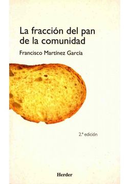 portada fraccion del pan de la comunidad, la (in Spanish)