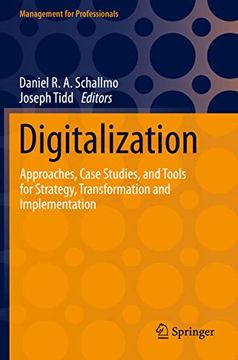 portada Digitalization: Approaches, Case Studies, and Tools for Strategy, Transformation and Implementation (en Inglés)