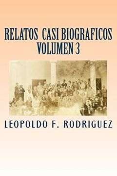 portada Relatos Casi Biograficos: Volumen 3 de la Serie: Volume 3