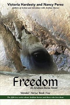 portada Freedom: An Arabian Horse Novel (Wonder Horse Book Five) (in English)