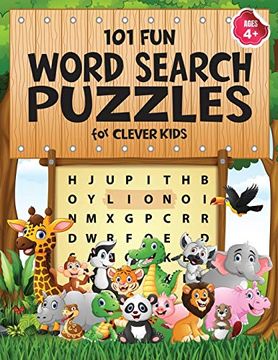 portada 101 fun Word Search Puzzles for Clever Kids 4-8: First Kids Word Search Puzzle Book Ages 4-6 & 6-8. Word for Word Wonder Words Activity for Children 4, 5, 6, 7 and 8 (Fun Learning Activities for Kids) (en Inglés)