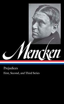portada H. L. Mencken: Prejudices Vol. 1 (Loa #206): First, Second, and Third Series (The Library of America) (en Inglés)