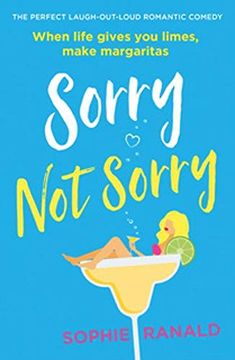 portada Sorry not Sorry: The Perfect Laugh out Loud Romantic Comedy (in English)