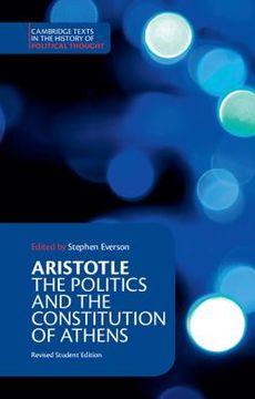 portada Aristotle: The Politics and the Constitution of Athens Hardback (Cambridge Texts in the History of Political Thought) (en Inglés)