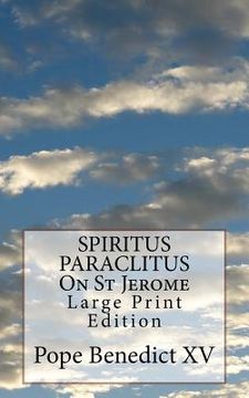 portada SPIRITUS PARACLITUS On St Jerome: Large Print Edition (en Inglés)