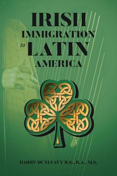 portada Irish Immigration to Latin America (en Inglés)