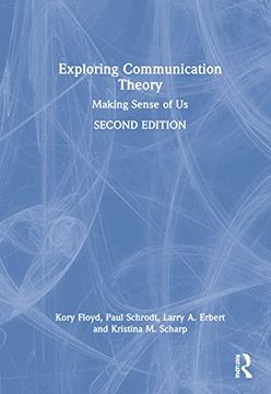 portada Exploring Communication Theory: Making Sense of us (in English)