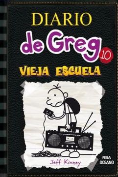 portada Vieja Escuela (Diario de Greg #10) (b) (in Spanish)