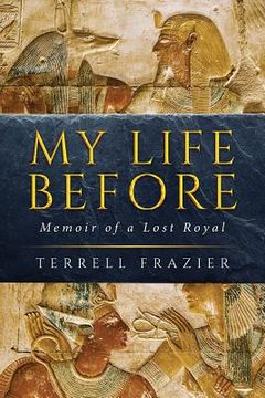 portada My Life Before: Memoir of a Lost Royal (en Inglés)