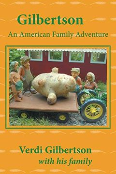 portada Gilbertson: An American Family Adventure (en Inglés)