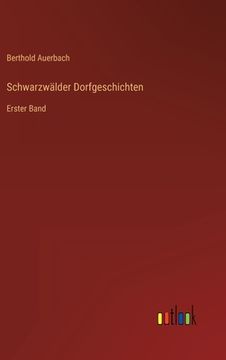 portada Schwarzwälder Dorfgeschichten: Erster Band (en Alemán)