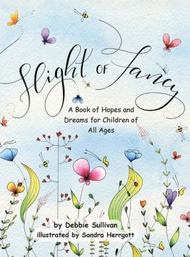 portada Flight of Fancy: A Book of Hopes and Dreams for Children of All Ages (en Inglés)
