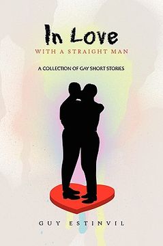 portada in love with a straight man,a collection of gay short stories