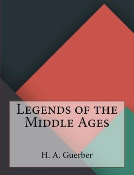portada Legends of the Middle Ages (en Inglés)