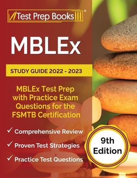 portada MBLEx Study Guide 2022 - 2023: MBLEx Test Prep with Practice Exam Questions for the FSMTB Certification [9th Edition] (in English)