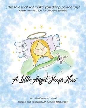 portada A little angel sleeps here.: The tale that will make you sleep peacefully (en Inglés)