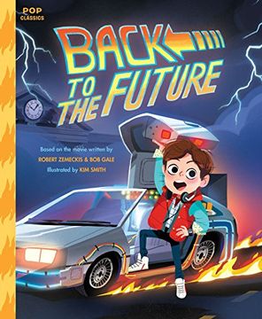 portada Back to the Future: The Classic Illustrated Storybook (Pop Classics) (in English)