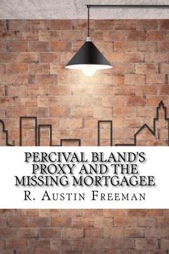 portada Percival Bland's Proxy and The Missing Mortgagee