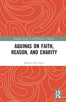 portada Aquinas on Faith, Reason, and Charity (en Inglés)