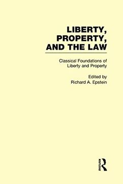 portada Classical Foundations of Liberty and Property (Liberty, Property, and the Law, Volume 1)