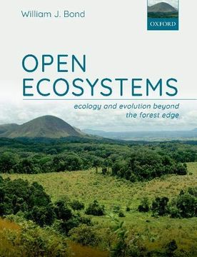 portada Open Ecosystems: Ecology and Evolution Beyond the Forest Edge (en Inglés)