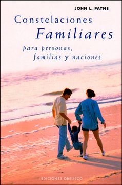 portada Constelaciones Familiares Para Personas, Familias y Naciones (in Spanish)