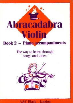 portada Abracadabra Strings,Abracadabra – Abracadabra Violin Book 2 (Piano Accompaniments): The way to Learn Through Songs and Tunes: Piano Accompaniments bk. 2 (en Inglés)