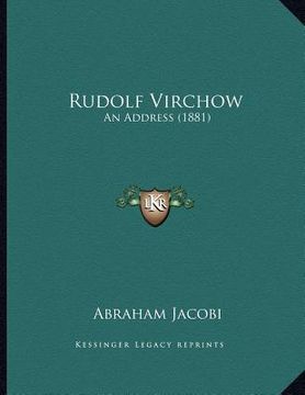 portada rudolf virchow: an address (1881) (en Inglés)