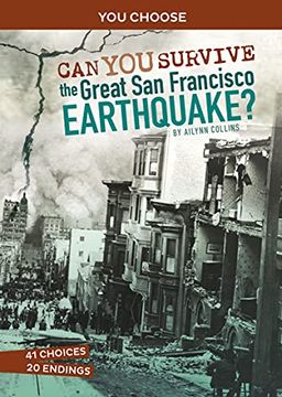 portada Can you Survive the Great san Francisco Earthquake? An Interactive History Adventure (You Choose: Disasters in History) (in English)