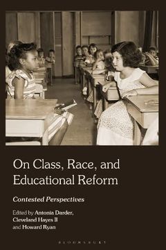 portada On Class, Race, and Educational Reform: Contested Perspectives (in English)