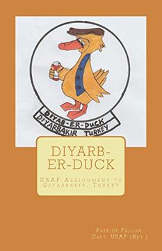 portada Diyab-Er-Duck: Usaf Assignment to Diyarbakir, Turkey (in English)