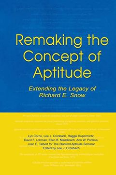portada Remaking the Concept of Aptitude: Extending the Legacy of Richard e. Snow