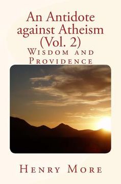 portada An Antidote against Atheism (Vol. 2): Wisdom and Providence (in English)