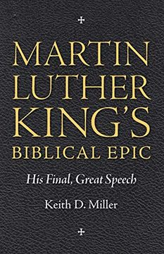 portada Martin Luther King’S Biblical Epic: His Final, Great Speech (Race, Rhetoric, and Media Series) (en Inglés)