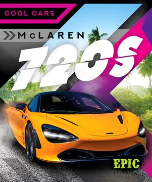 portada Mclaren 720S (Cool Cars) (en Inglés)