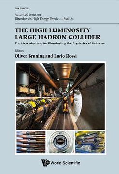 portada High Luminosity Large Hadron Collider, The: The New Machine for Illuminating the Mysteries of Universe (in English)