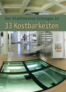 portada Das Stadtmuseum Schongau in 33 Kostbarkeiten (in German)