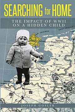portada Searching for Home: The Impact of Wwii on a Hidden Child (en Inglés)
