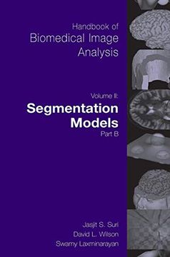 portada Handbook of Biomedical Image Analysis: Volume 2: Segmentation Models Part b (Topics in Biomedical Engineering. International Book Series) (en Inglés)