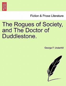 portada the rogues of society, and the doctor of duddlestone. (en Inglés)