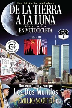 portada De la Tierra a la Luna en motocicleta 3: América del Norte y Europa. Los Dos Mundos (in Spanish)