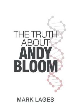 portada The Truth About Andy Bloom