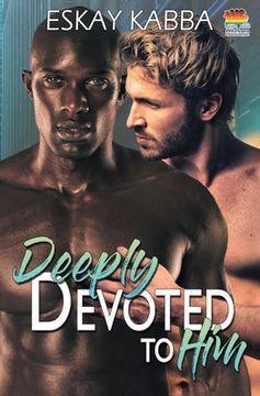 portada Deeply Devoted To Him (in English)