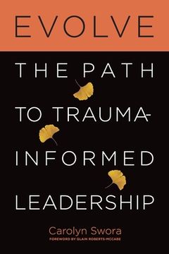 portada Evolve: The Path to Trauma-Informed Leadership