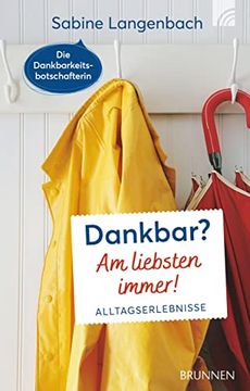 portada Dankbar? Am Liebsten Immer! Alltagserlebnisse (in German)