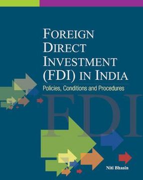 portada foreign direct investment (fdi) in india: policies, conditions and procedures (en Inglés)
