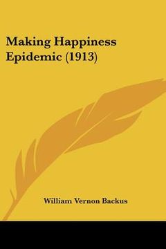 portada making happiness epidemic (1913) (in English)