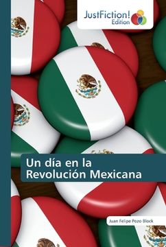portada Un día en la Revolución Mexicana (en Inglés)