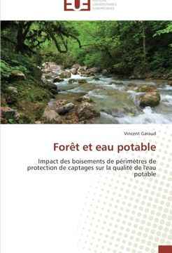 portada Forêt et eau potable: Impact des boisements de périmètres de protection de captages sur la qualité de l'eau potable