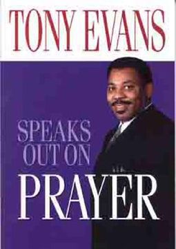 portada tony evans speaks out on prayer (en Inglés)